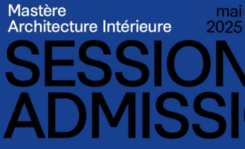 MASTÈRE ARCHITECTURE INTÉRIEURE : DÉPOSEZ VOTRE DOSSIER AVANT LE 14 mai