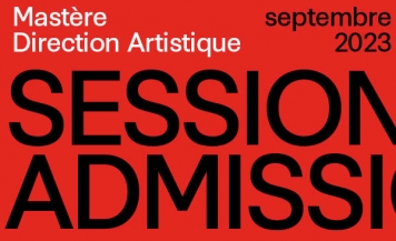 MASTÈRE DIRECTION ARTISTIQUE : ENVOYEZ VOTRE DOSSIER AVANT LE 6 SEPTEMBRE ! MASTÈRE DIRECTION ARTISTIQUE : ENVOYEZ VOTRE DOSSIER AVANT LE 6 SEPTEMBRE !