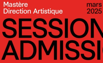 MASTÈRE DIRECTION ARTISTIQUE : ENVOYEZ VOTRE DOSSIER AVANT LE 5 MARS MASTÈRE DIRECTION ARTISTIQUE : ENVOYEZ VOTRE DOSSIER AVANT LE 5 MARS